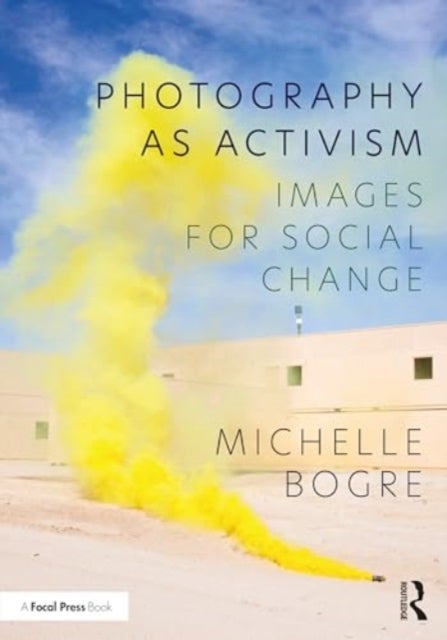Photography as Activism - Images for Social Change