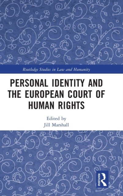 Personal Identity and the European Court of Human Rights