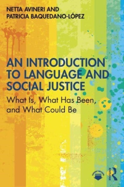 Bilde av An Introduction To Language And Social Justice Av Netta Avineri, Patricia Baquedano-lopez