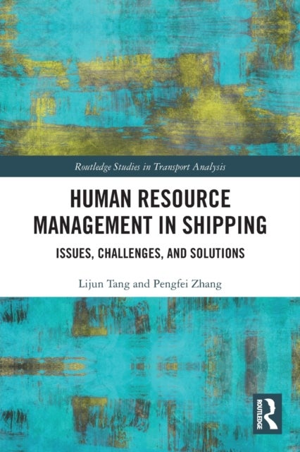 Human Resource Management in Shipping - Issues, Challenges, and Solutions