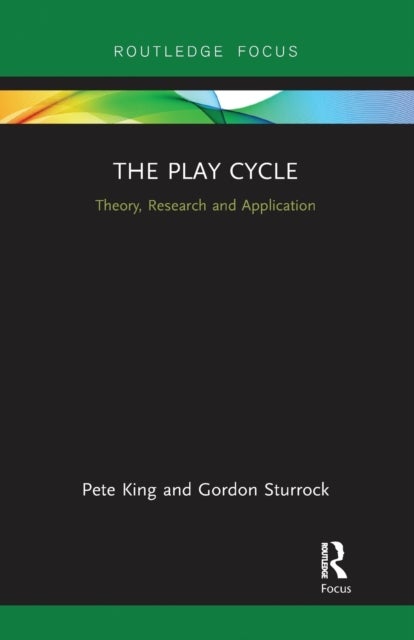 The Play Cycle - Theory, Research and Application