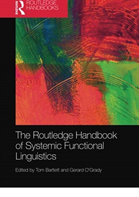 Bilde av The Routledge Handbook Of Systemic Functional Linguistics