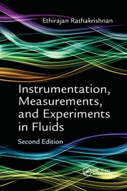 Bilde av Instrumentation, Measurements, And Experiments In Fluids, Second Edition Av Ethirajan (indian Institute Of Technology Kanpur India) Rathakrishnan