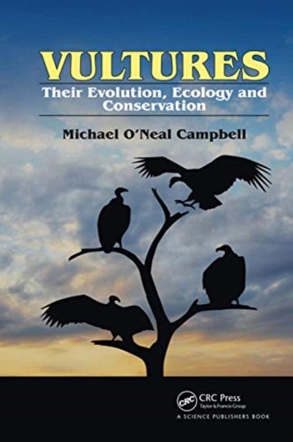 Vultures - Their Evolution, Ecology and Conservation