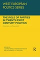The Role of Parties in Twenty-First Century Politics