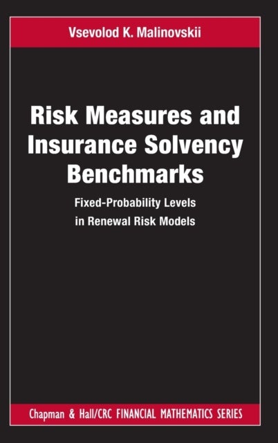 Bilde av Risk Measures And Insurance Solvency Benchmarks Av Vsevolod K. Malinovskii