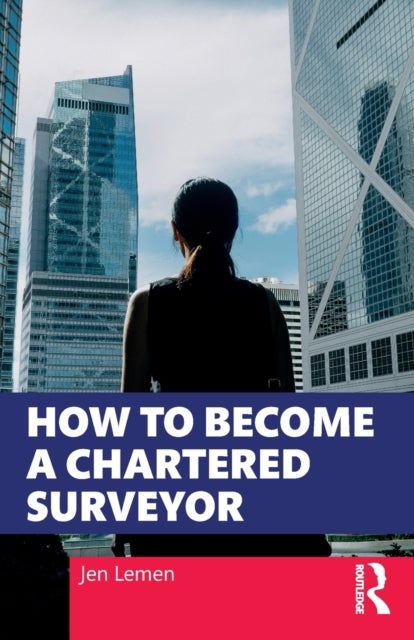 Bilde av How To Become A Chartered Surveyor Av Jen Lemen