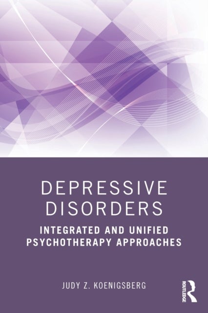 Depressive Disorders - Integrated and Unified Psychotherapy Approaches