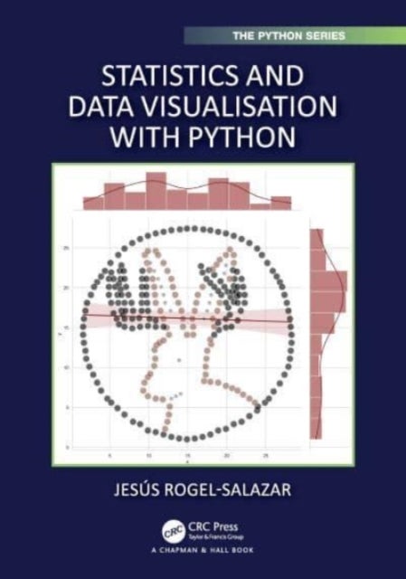 Bilde av Statistics And Data Visualisation With Python Av Jesus (imperial College London Uk) Rogel-salazar