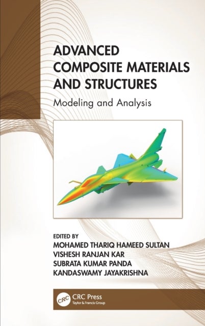 Advanced Composite Materials and Structures - Modeling and Analysis