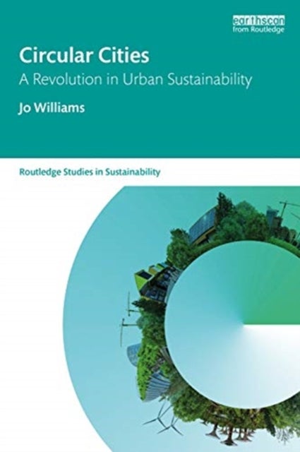 Circular Cities - A Revolution in Urban Sustainability