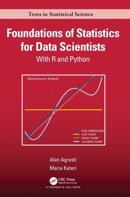 Bilde av Foundations Of Statistics For Data Scientists Av Alan Agresti, Maria Kateri