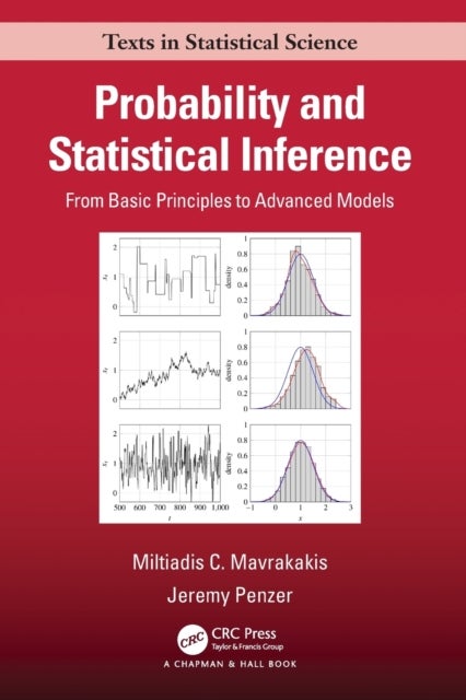 Probability and Statistical Inference - From Basic Principles to Advanced Models