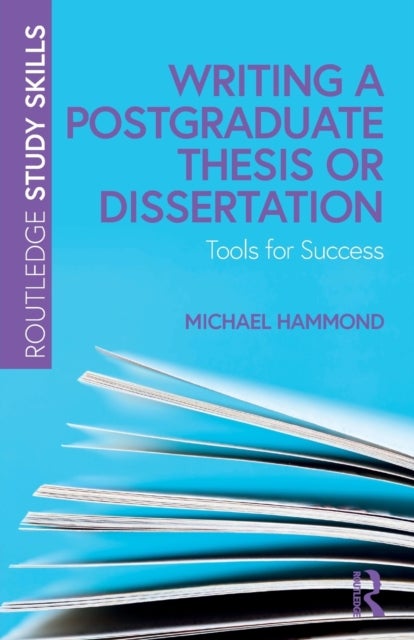 Bilde av Writing A Postgraduate Thesis Or Dissertation Av Michael (university Of Warwick Uk) Hammond