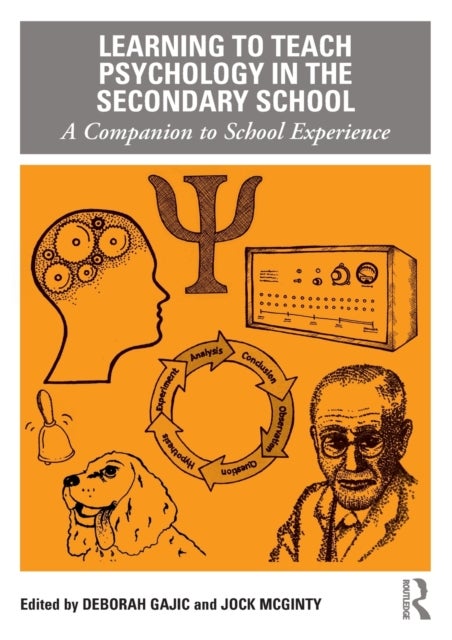 Learning to Teach Psychology in the Secondary School - A Companion to School Experience