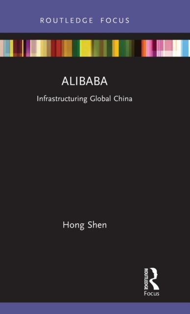 Alibaba - Infrastructuring Global China