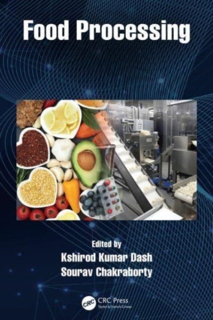 Food Processing - Advances in Thermal and Non-Thermal Technologies, Two Volume Set