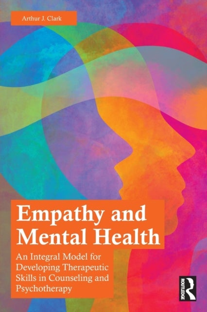 Bilde av Empathy And Mental Health Av Arthur J. (st. Lawrence University New York Usa) Clark