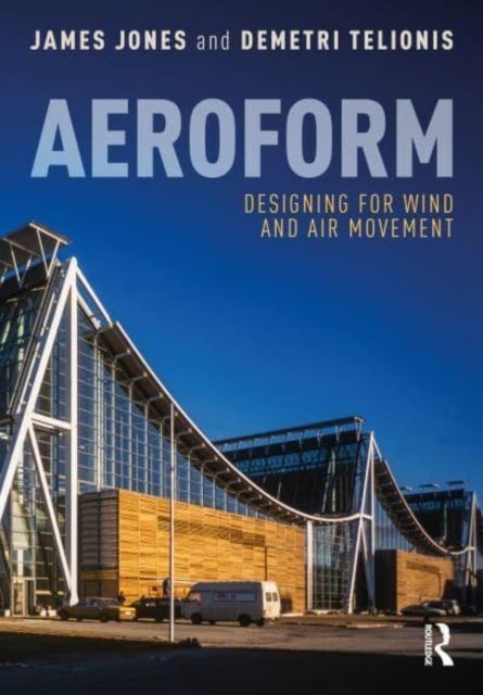 Aeroform - Designing for Wind and Air Movement