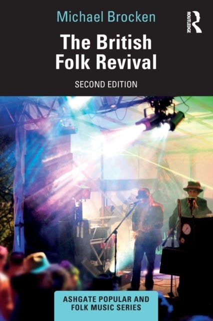 The British Folk Revival - A Second Edition