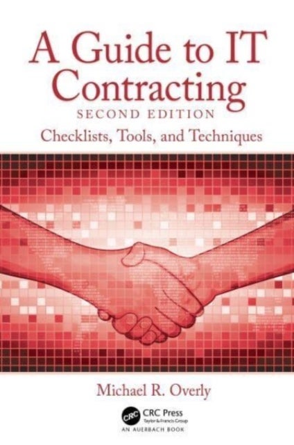 A Guide to IT Contracting - Checklists, Tools, and Techniques