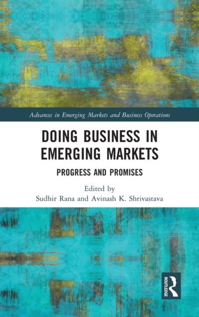 Doing Business in Emerging Markets - Progress and Promises