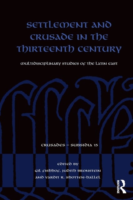Bilde av Settlement And Crusade In The Thirteenth Century