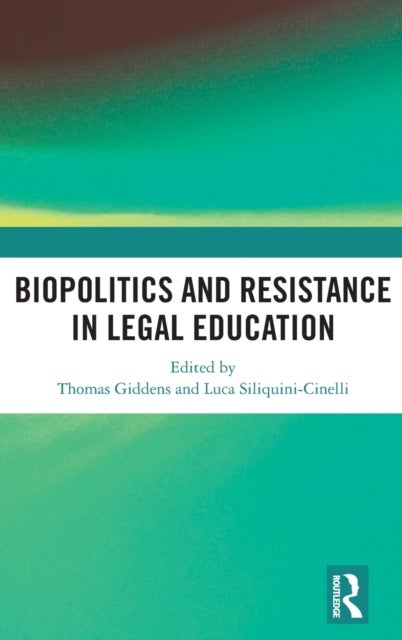 Bilde av Biopolitics And Resistance In Legal Education