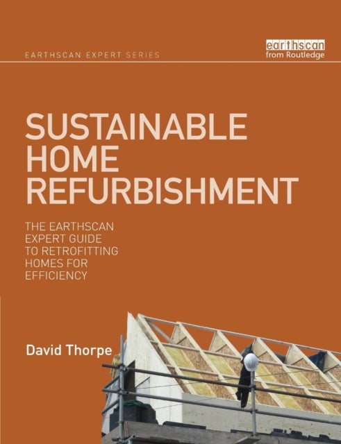 Bilde av Sustainable Home Refurbishment Av David Thorpe