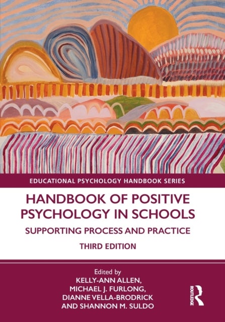 Handbook of Positive Psychology in Schools - Supporting Process and Practice