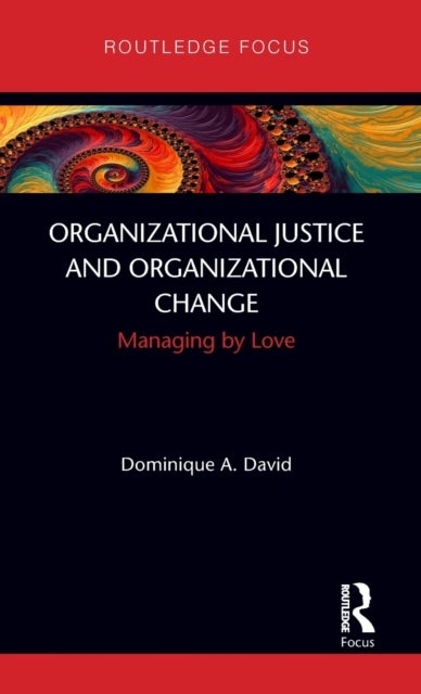 Bilde av Organizational Justice And Organizational Change Av Dominique David