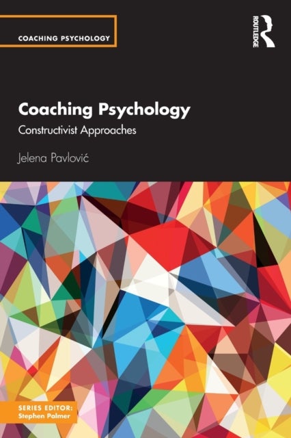 Coaching Psychology - Constructivist Approaches