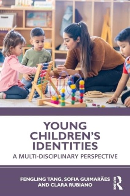 Young Children's Identities - A Multi-Disciplinary Perspective