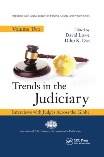Trends in the Judiciary - Interviews with Judges Across the Globe, Volume Two