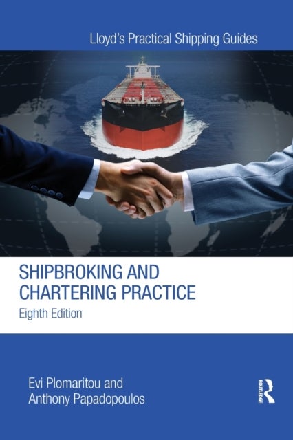 Bilde av Shipbroking And Chartering Practice Av Evi Plomaritou, Anthony Papadopoulos