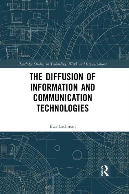 Bilde av The Diffusion Of Information And Communication Technologies Av Ewa Lechman
