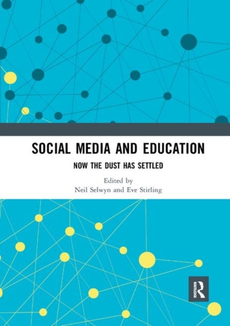 Social Media and Education - Now the Dust Has Settled