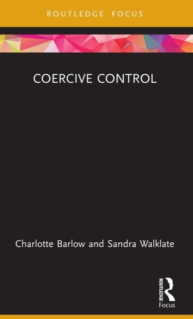 Bilde av Coercive Control Av Charlotte Barlow, Sandra (university Of Liverpool Uk) Walklate