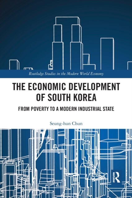Bilde av The Economic Development Of South Korea Av Seung-hun (korea Institute For Development Strategy South Korea) Chun