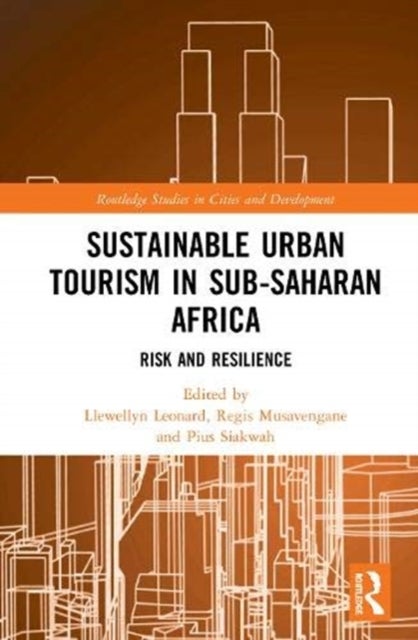 Sustainable Urban Tourism in Sub-Saharan Africa - Risk and Resilience