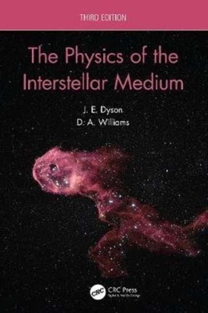 Bilde av The Physics Of The Interstellar Medium Av J.e. (dept Of Physics And Astronomy University Of Leeds Uk) Dyson, D.a. (dept Of Physics And Astronomy Unive