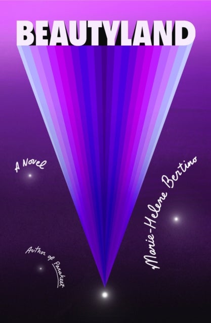 Beautyland - A Novel