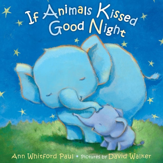 Bilde av If Animals Kissed Good Night Av Ann Whitford Paul
