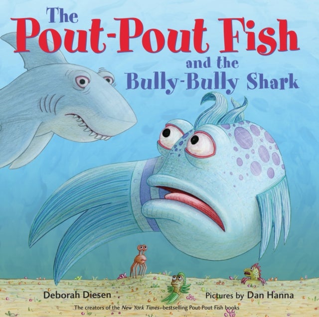 Bilde av The Pout-pout Fish And The Bully-bully Shark Av Deborah Diesen