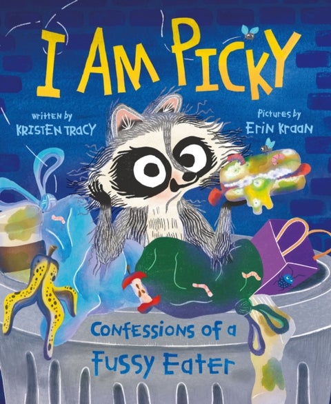 I Am Picky - Confessions of a Fussy Eater