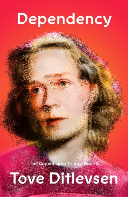 Dependency - The Copenhagen Trilogy: Book 3