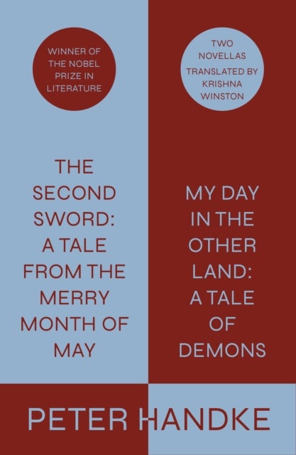 The Second Sword: A Tale from the Merry Month of May, and My Day in the Other Land: A Tale of Demons - Two Novellas