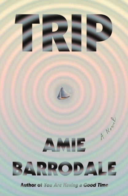 Trip - A Novel