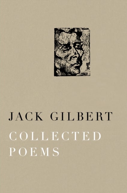 Bilde av Collected Poems Of Jack Gilbert Av Jack Gilbert