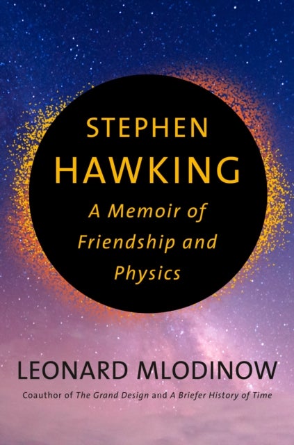 STEPHEN HAWKING- A MEMOIR OF FRIENDSHIP